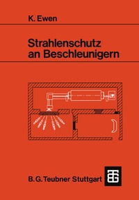 Abbildung von: Strahlenschutz an Beschleunigern - Vieweg+Teubner Verlag