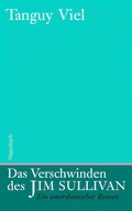 Cover: Das Verschwinden des Jim Sullivan - Wagenbach
