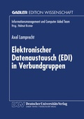 Cover: Elektronischer Datenaustausch (EDI) in Verbundgruppen - Deutscher Universit&auml;tsverlag