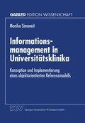 Cover: Informationsmanagement in Universit&auml;tsklinika - Deutscher Universit&auml;tsverlag