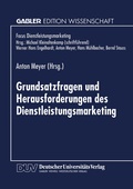 Cover: Grundsatzfragen und Herausforderungen des Dienstleistungsmarketing - Deutscher Universit&auml;tsverlag