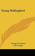 Cover: Young Wallingford - Kessinger Publishing