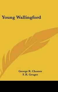 Enlarge image Cover: Young Wallingford - Kessinger Publishing