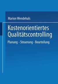 Abbildung von: Kostenorientiertes Qualitätscontrolling - Deutscher Universitätsverlag