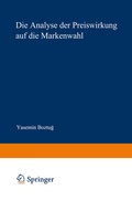 Cover: Die Analyse der Preiswirkung auf die Markenwahl - Deutscher Universit&auml;tsverlag