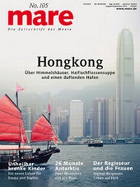 Abbildung von: mare - Die Zeitschrift der Meere / No. 105 / Hongkong - mareverlag