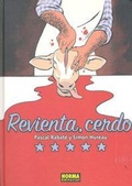 Cover: Revienta, cerdo - Norma Editorial, S.A.