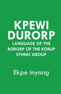 Cover: Kpewi Durorp. Language of the Bororp of the Korup ethnic group - Langaa RPCID