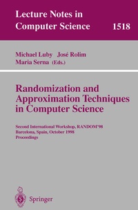 Enlarge image Cover: Randomization and Approximation Techniques in Computer Science - Springer