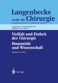 Cover: Vielfalt und Einheit der Chirurgie. Humanit&auml;t und Wissenschaft - Springer