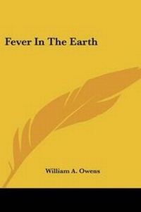 Enlarge image Cover: Fever in the Earth - Kessinger Publishing