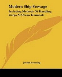 Enlarge image Cover: Modern Ship Stowage - Kessinger Publishing