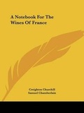 Cover: A Notebook for the Wines of France - Kessinger Publishing