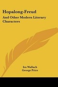 Cover: Hopalong-Freud - Kessinger Publishing