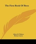 Cover: The First Book Of Bees - Kessinger Publishing