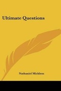 Cover: Ultimate Questions - Kessinger Publishing