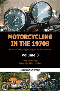 Abbildung von: Motorcycling in the 1970s Volume 3: - Richard Skelton