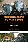 Cover: Motorcycling in the 1970s Volume 3: - Richard Skelton
