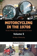 Cover: Motorcycling in the 1970s Volume 5: - Richard Skelton