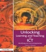 Cover: Unlocking Learning and Teaching with ICT - David Fulton Publishers Ltd