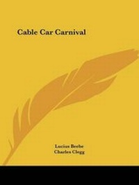 Enlarge image Cover: Cable Car Carnival - Kessinger Publishing