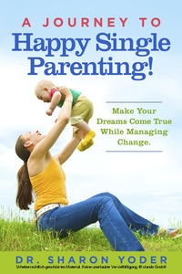 Abbildung von: Journey To Happy Single Parenting! - BOOKBABY