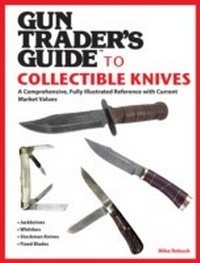 Abbildung von: Gun Trader's Guide to Collectible Knives - Skyhorse Publishing