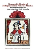 Cover: Novena Dedicated to the Most Miraculous Child of Atocha - Rio Grande Books