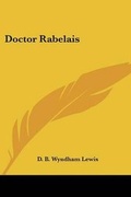 Cover: Doctor Rabelais - Kessinger Publishing