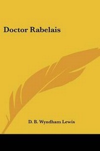 Enlarge image Cover: Doctor Rabelais - Kessinger Publishing