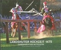 Cover: Landshuter Hochzeit 1475 - Die F&ouml;rderer