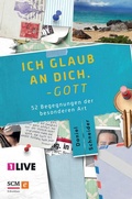 Cover: Ich glaub an dich. Gott - R.Brockhaus