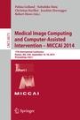 Cover: Medical Image Computing and Computer-Assisted Intervention - MICCAI 2014 - Springer