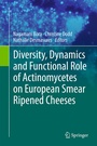 Cover: Diversity, Dynamics and Functional Role of Actinomycetes on European Smear Ripened Cheeses - Springer