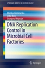 Cover: DNA Replication Control in Microbial Cell Factories - Springer