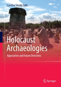 Enlarge image Cover: Holocaust Archaeologies - Springer