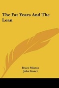 Cover: The Fat Years and the Lean - Kessinger Publishing