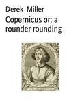 Cover: Copernicus or: a rounder rounding - BookRix