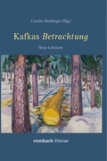 Cover: Kafkas Betrachtung - Rombach Druck- und Verlagshaus