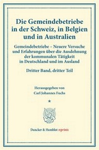Abbildung von: Gemeindebetriebe in der Schweiz, in Belgien und in Australien. - Duncker & Humblot