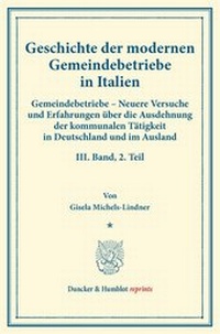Abbildung von: Geschichte der modernen Gemeindebetriebe in Italien. - Duncker & Humblot
