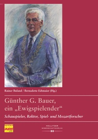 Abbildung von: Günther G. Bauer, ein "Ewigspielender" - Hollitzer Wissenschaftsverlag