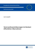 Cover: Vorerwerbsvereinbarungen im Kontext &ouml;ffentlicher &Uuml;bernahmen - Peter Lang Verlag
