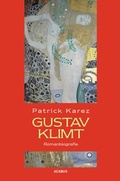 Cover: Gustav Klimt. Zeit und Leben des Wiener K&uuml;nstlers Gustav Klimt - Acabus Verlag