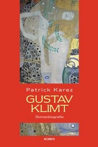 Abbildung von: Gustav Klimt. Zeit und Leben des Wiener Künstlers Gustav Klimt - Acabus Verlag