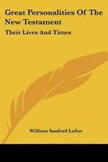 Cover: Great Personalities of the New Testament - Kessinger Publishing