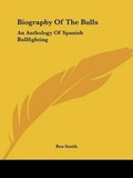 Cover: Biography Of The Bulls - Kessinger Publishing