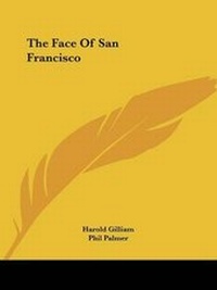 Enlarge image Cover: The Face of San Francisco - Kessinger Publishing