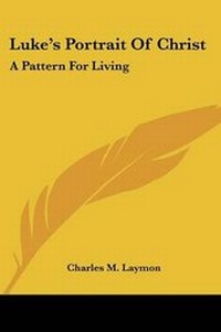 Enlarge image Cover: Luke's Portrait of Christ - Kessinger Publishing