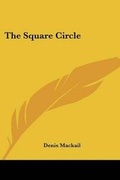 Cover: The Square Circle - Kessinger Publishing